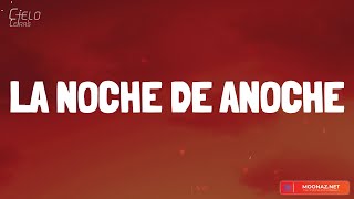 BAD BUNNY x ROSALÍA - LA NOCHE DE ANOCHE (Letra/Lyrics)