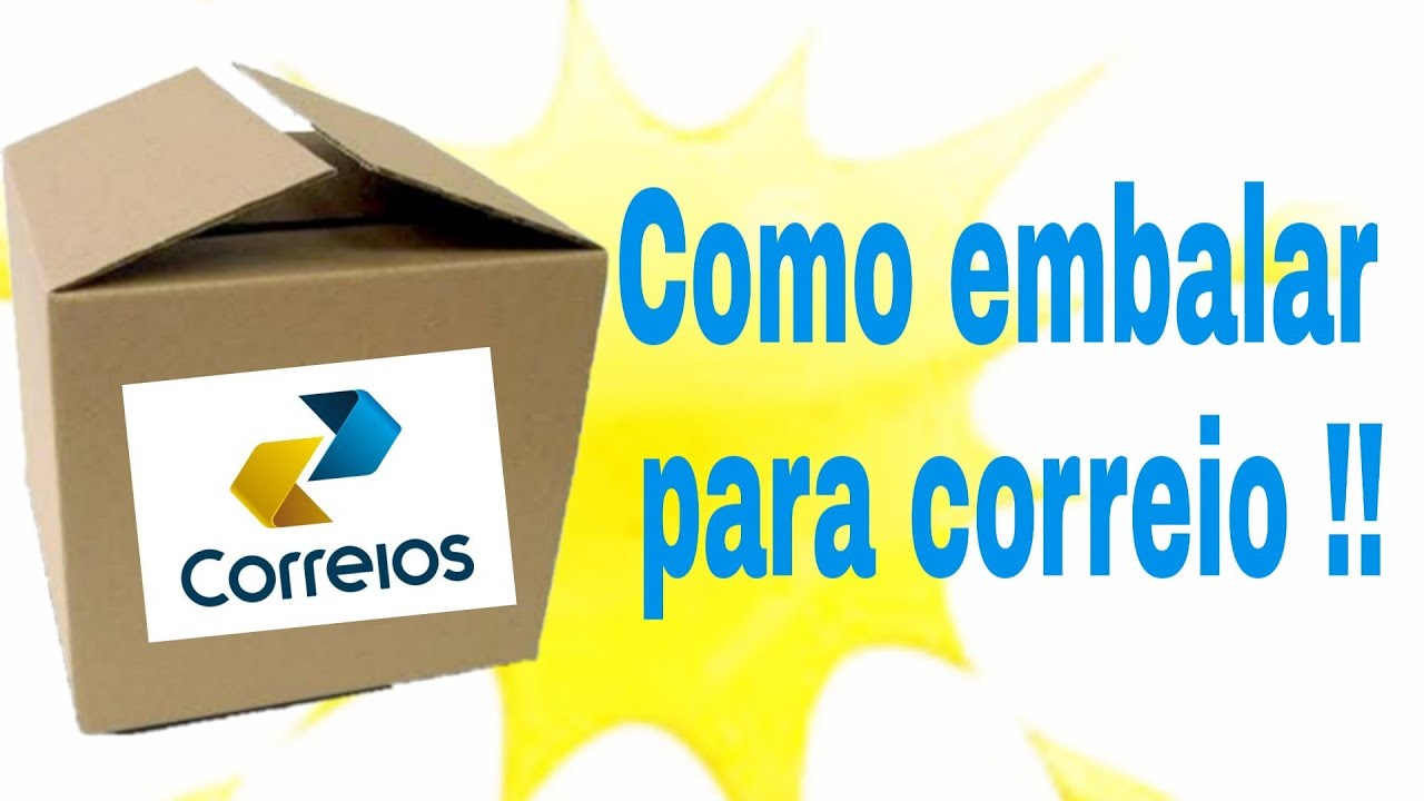 Como Embalar As Encomendas Para Os Correios YouTube como-embalar-as-encomendas-para-os-correios-youtube