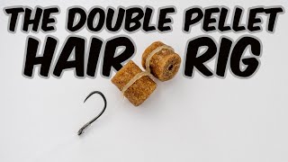 The DOUBLE PELLET HAIR RIG | How To Tie This AWESOME Carp Catching Rig