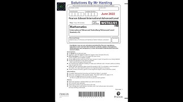 Edexcel - iAL Mathematics - Statistics - Paper S2 - June 2022 - Solutions By Mr Harding