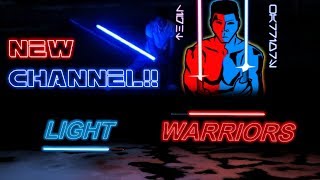 New Channel Announcement - Light Warriors!!