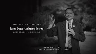 Thanksgiving Service for the Life of Jason Omar Anderson Bowen