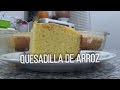 Quesadilla de Arroz - Receta de Guatemala - Video #49