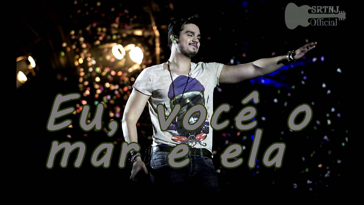 Luan Santana – Eu, você, o mar e ela #SRTNJ - YouTube