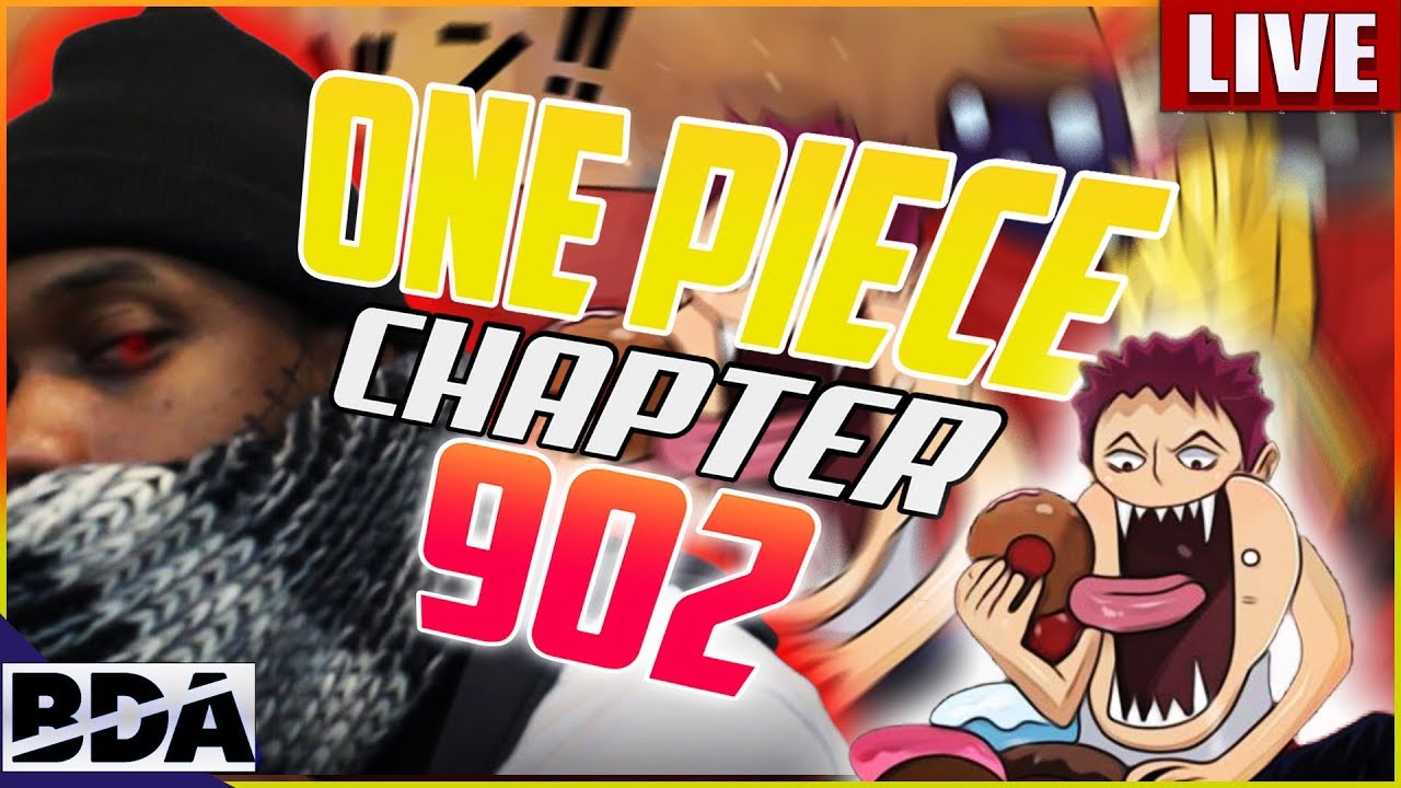 Whole Cake Greatness One Piece Chapter 902 Live Reaction Discussion Youtube