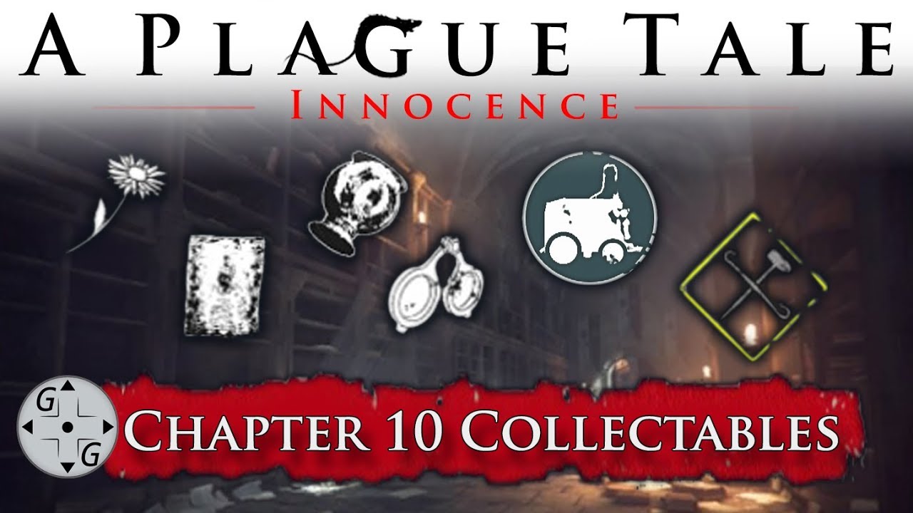 A Plague Tale Requiem - Chapter 10 Collectibles Locations