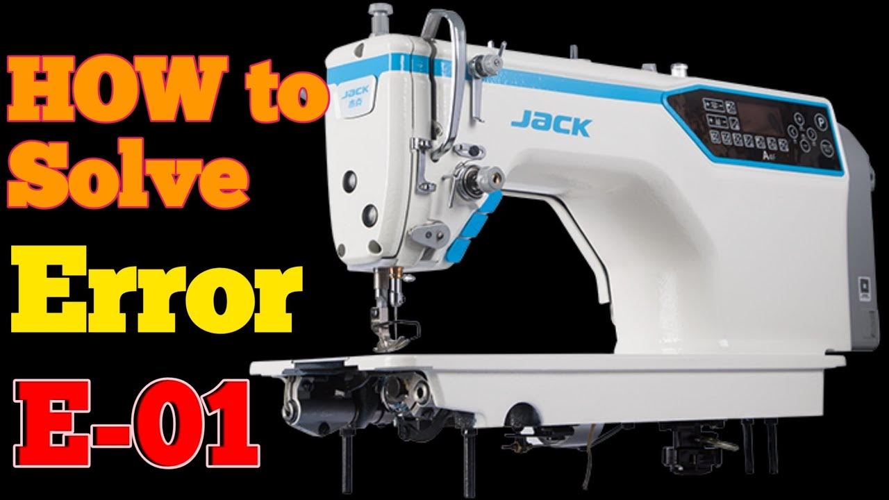 Jack A4f Sewing Machine Error E 01 DK TECHNOLOGY YouTube