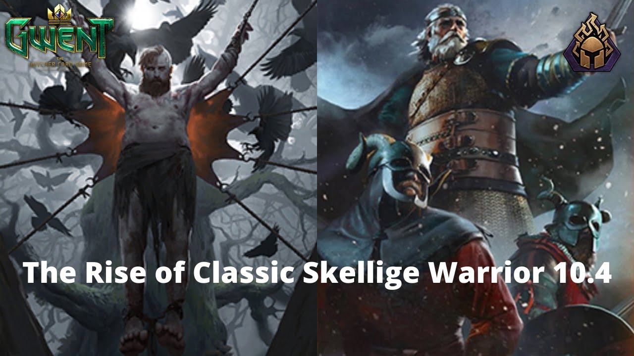 GWENT PRO RANK | Classic Skellige Warrior 10.4 | Various Controlling Play With Raids!