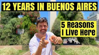 5 Surprising Reasons Buenos Aires is a Better Place to Live | The Most Livable City in the Region?