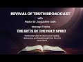 The gifts of the holy spirit pt7  revival of truth  pastor dr augustine odih