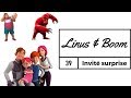 Linus  boom  invit surprise