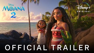 MOANA 2 - First Trailer (2024) Auliʻi Cravalho, Dwayne Johnson | Disney+