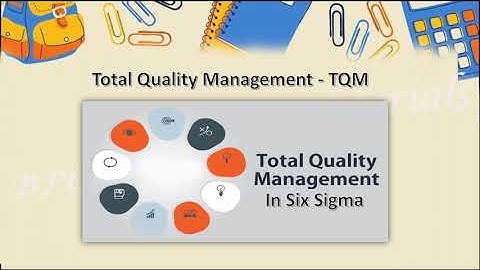 Total quality Management in Six Sigma