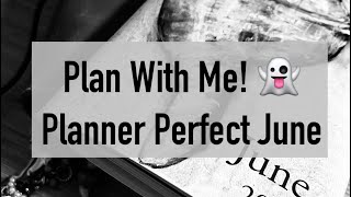 Plan With Me! 👻 Planner Perfect June 2025 Monthly