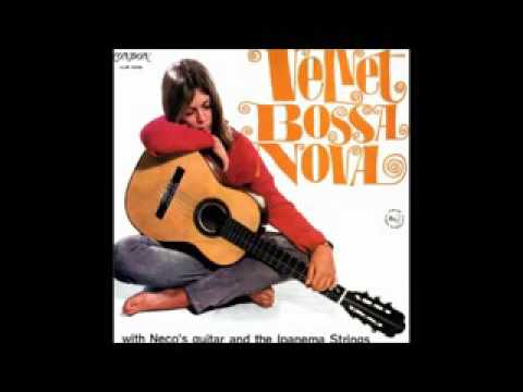 Album preview for Neco's Guitar And Ipanema Strings - Velvet Bossa Nova - 1966 - Full Album
