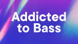 Dom Dolla & Puretone - Addicted to Bass (Dom Dolla Relapse)