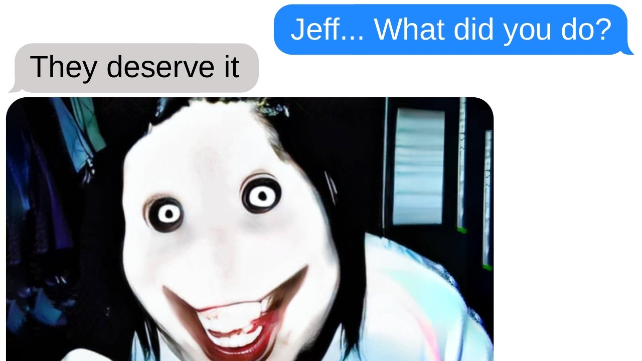 Jeff The Killer | Scariest Chat