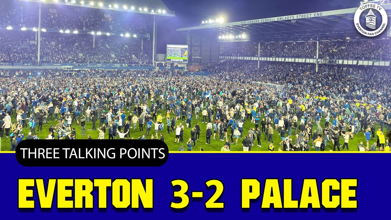 Everton 3-2 Crystal Palace The Fans Have Been Awesome 3 Talking Points 