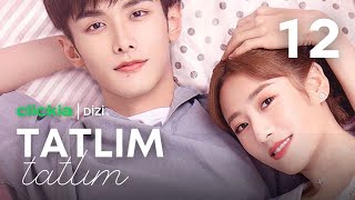 Tatlım Tatlım l 12. Bölüm l Sweet Sweet l Zhao Yi Qin , Ding Yi Yi  l  住我对面的小哥哥