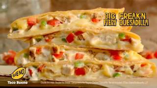 New Big Freakn Fiery Quesadilla Taco Bueno 30 Commercial