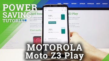 How to Enter Power Saving Mode in MOTOROLA Moto Z3 Play – Save Battery