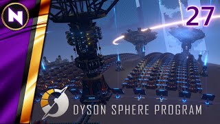 SCALING TO MEGABASE IS SURPRISINGLY EASY | #27 | Dyson Sphere Program | Lets Play/Walkthrough