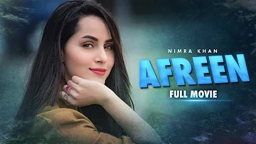 Afreen | Full Movie | Nimra Khan, Manzoor Qureshi  | A True Love Story | C4B1Y