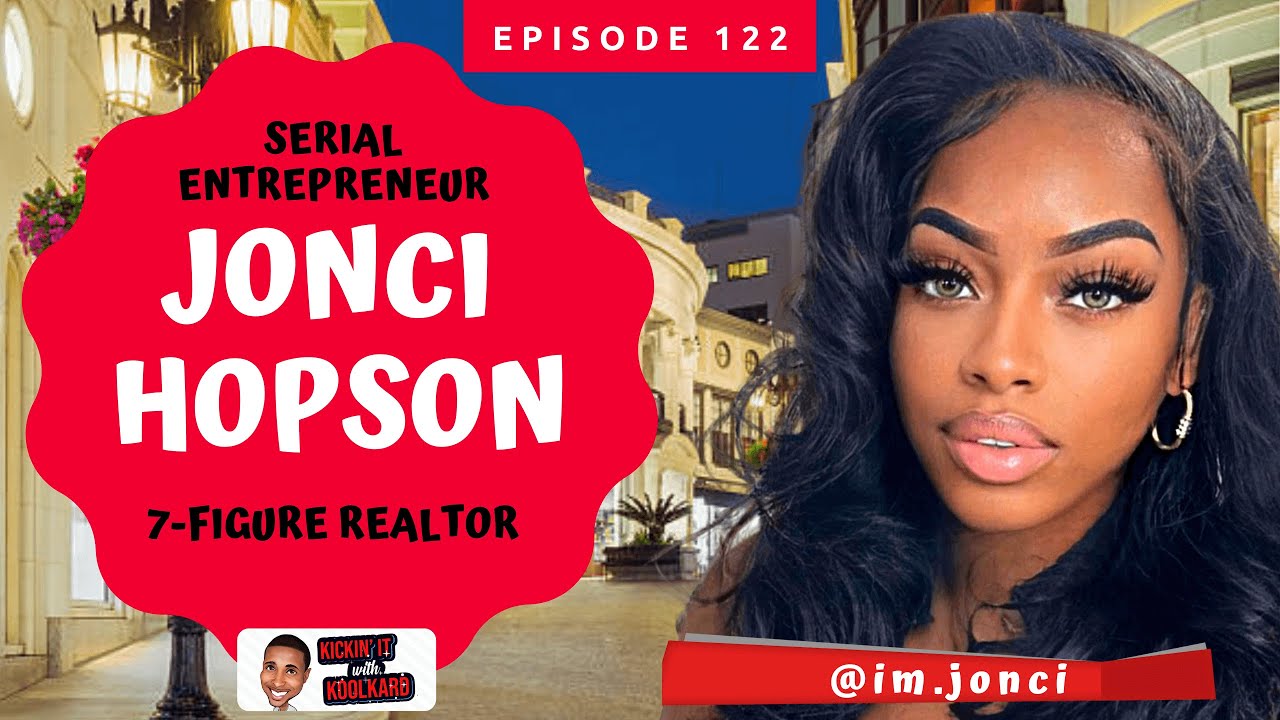 Interview With Serial Entrepreneur Jonci Hopson | Kickin' It With KoolKard Show