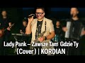 Lady Pank – Zawsze Tam Gdzie Ty (Cover) | 🎺KORDIAN