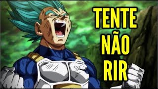 TENTE NÃO RIR - DRAGON BALL EDIÇÃO ZOEIRA