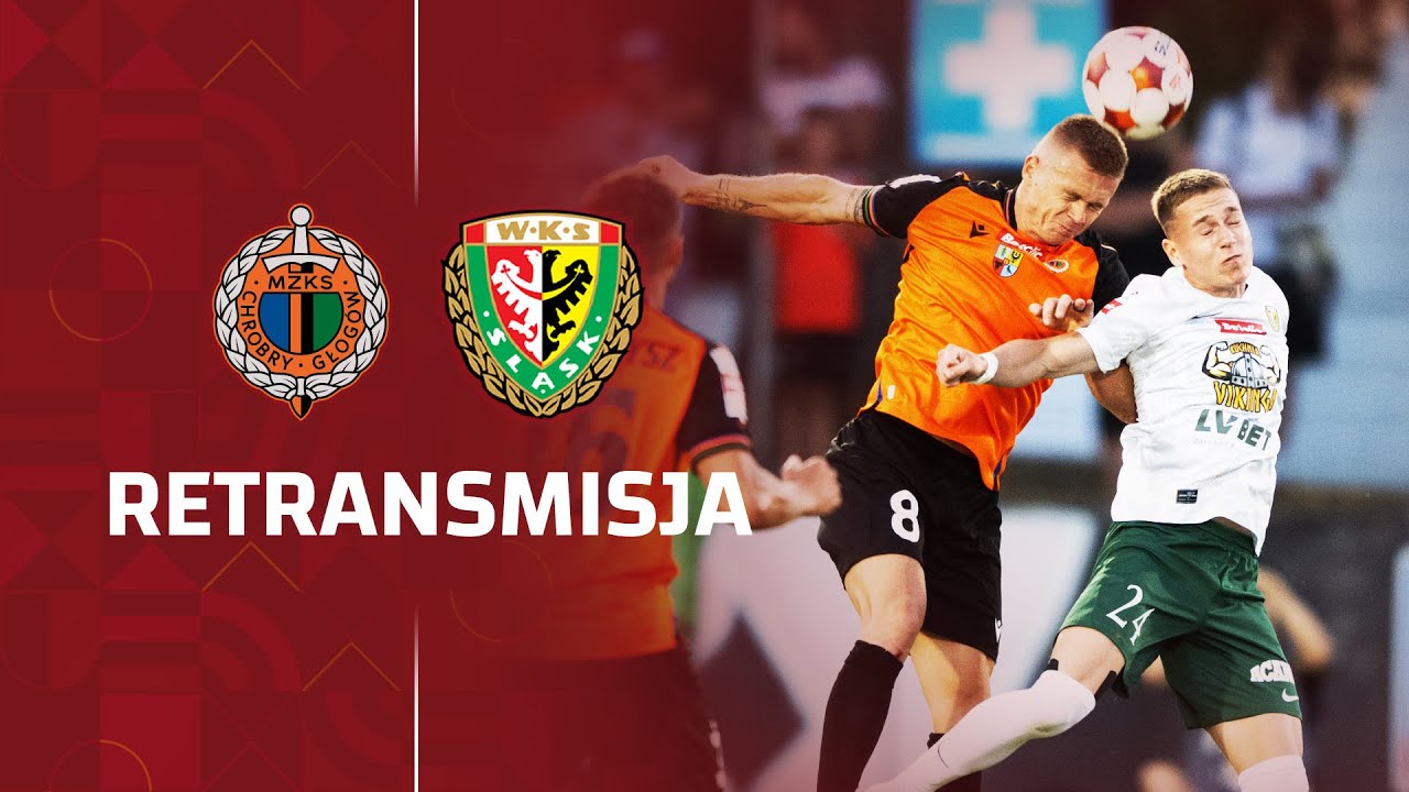 RETRANSMISJA | 6. kolejka Betclic 1 Ligi | Chrobry Głogów - Śląsk Wrocław (pełny mecz)