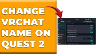 How To Change VRChat Name On Quest 2 (How To Edit VRChat Name On Quest 2)