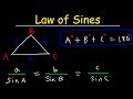 Law of Sines, Basic Introduction, AAS & SSA - One Solution, Two Solutions vs No Solution, Trigonomet