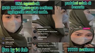 Una Ngambek Bad Moodgara-Gara Netizen,Ngingetin Rambut Mulu.
