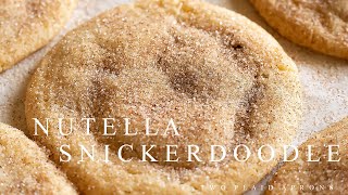 How To Make Nutella Stuffed Snickerdoodles