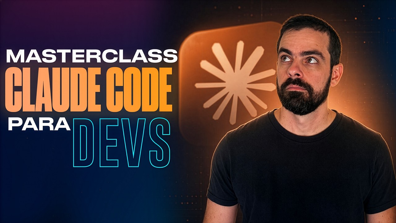 Masterclass Claude Code para Devs - YouTube