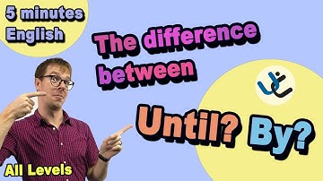 The difference between BY or UNTIL - ALL Levels