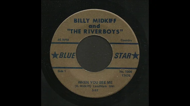 Billy Midkiff - When You See Me - Country 45