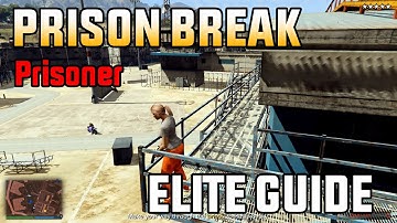 Prison Break Elite Guide - Prisoner part - how to elite - Elite Herausforderung   GTA Online GTA V