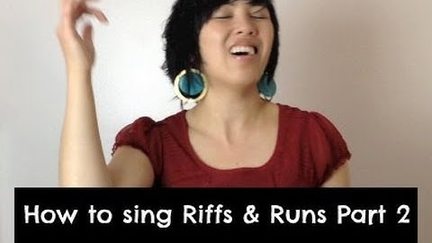 How to sing Riffs & Runs -Singing tips Part 2