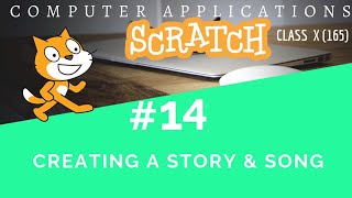 Creating Story & Song using Scratch | SCRATCH | Class X CBSE | Computer Applications 165