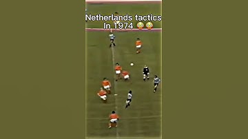 Netherlands tactics in 1974 😳🥶