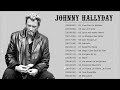 Johnny Hallyday Album Complet 2022 💓 Les tubes inoubliables de Johnny Hallyday