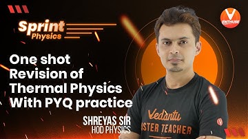Thermal Physics [JEE 2022 / 2023] 👉One shot Revision With PYQ Practice🔥| JEE Physics | Vedantu