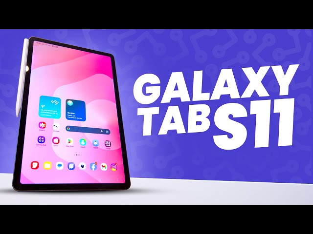 Samsung Galaxy Tab S11 : Test et Avis HONNÊTE