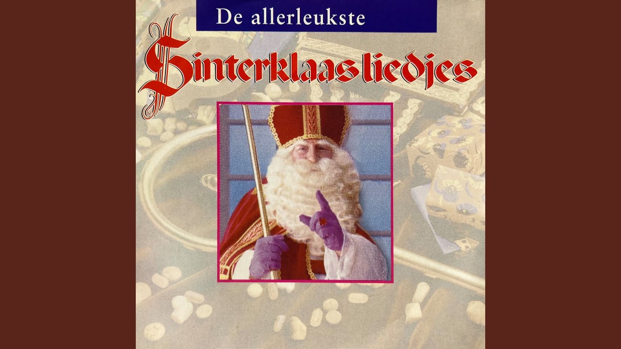 Sinterklaasje kom maar binnen met je knecht - YouTube
