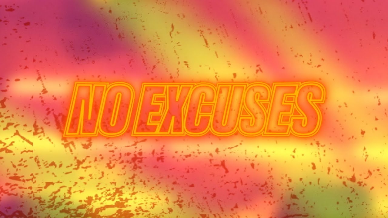 Bru C   No Excuses Official Lyric Video