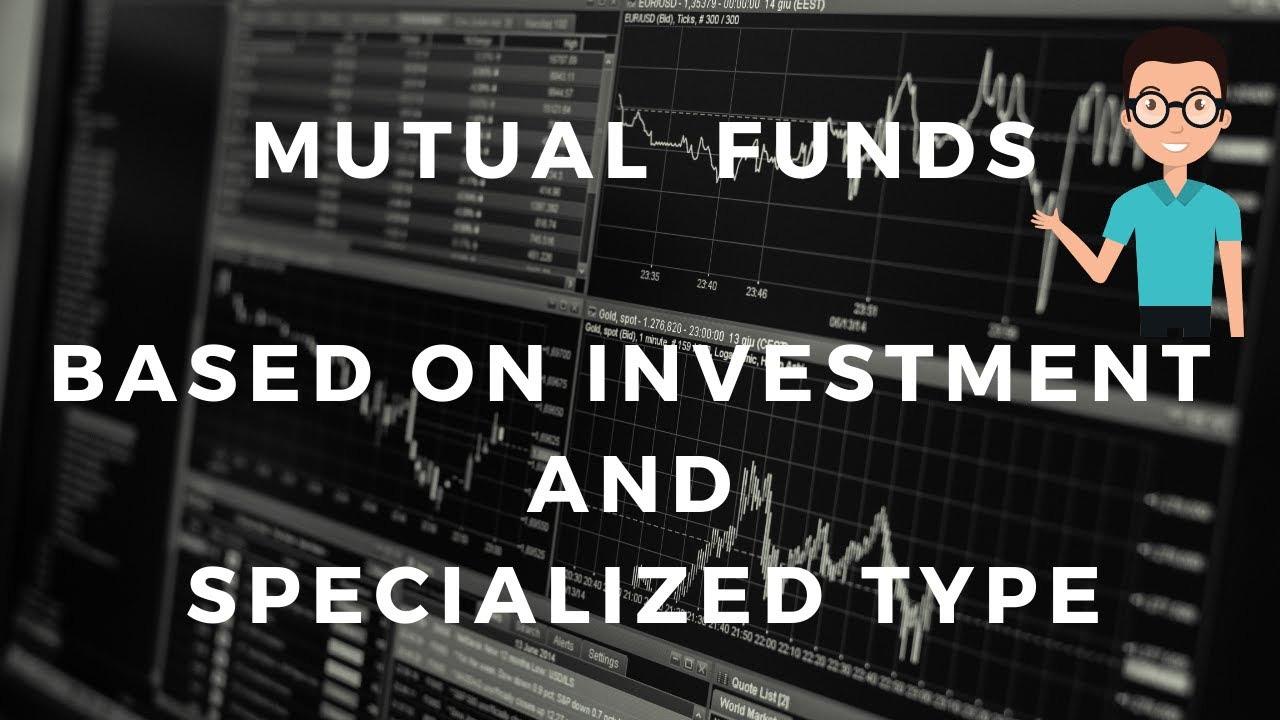 Mutual Funds!!Based on investment and specialized type !! निवेश और