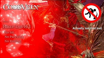 CODE VEIN  ~ Insatiable Despot [Haze Level 1, No roll/hit/parrying]