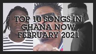 TOP SONGS IN GHANA NOW APRIL 2021